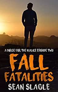 Fall Fatalities: A Dirge for the Malice Episode Two