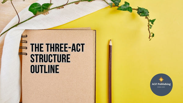 The Three-Act Structure Outline: A Comprehensive Guide to Crafting Engaging Narratives
