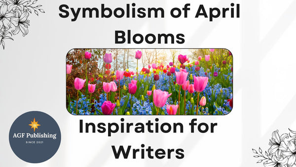 The Symbolism of April Blooms