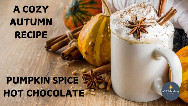 Embrace Fall with Pumpkin Spice Hot Chocolate: A Cozy Autumn Recipe