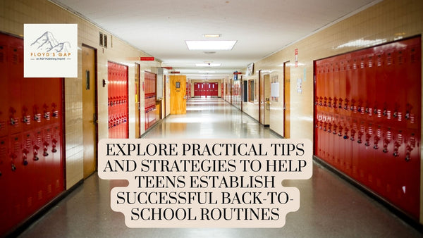 Starting the School Year Right: Creating Back-to-School Routines for Teens