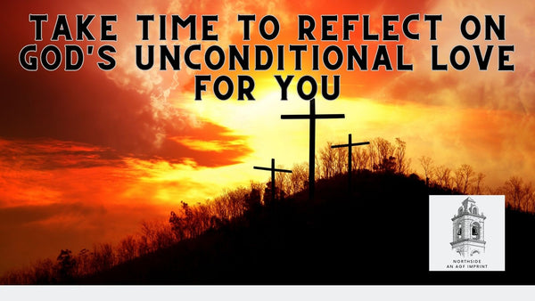 Embracing God's Unconditional Love