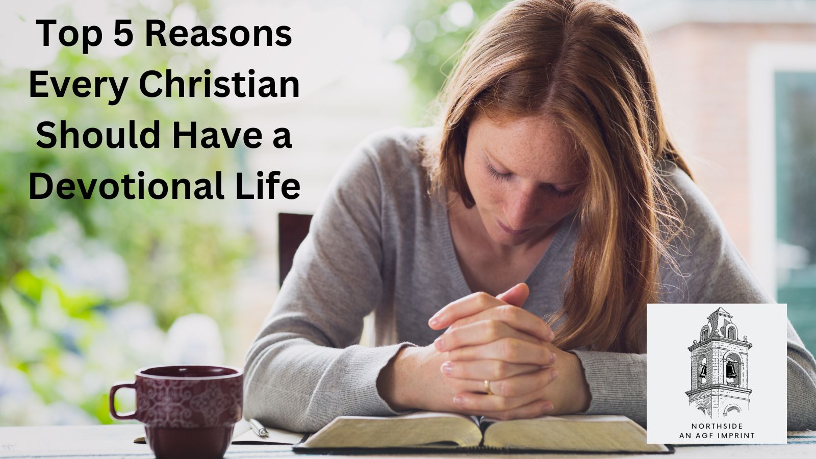 Devotional Life Example Top 5 Reasons Every Christian Should Have a Devotional Life