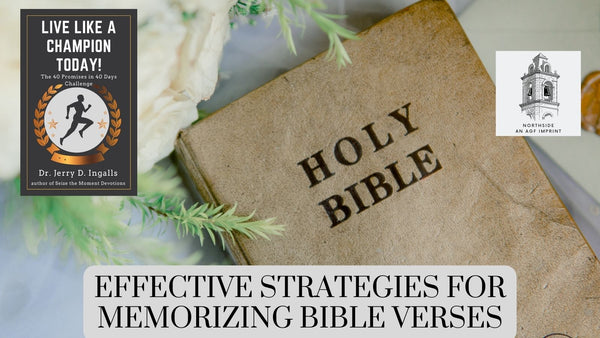 Mastering the Word: Effective Strategies for Memorizing Bible Verses