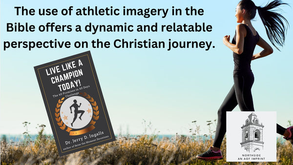 Spiritual Striving: Exploring Athletic Imagery in the Bible