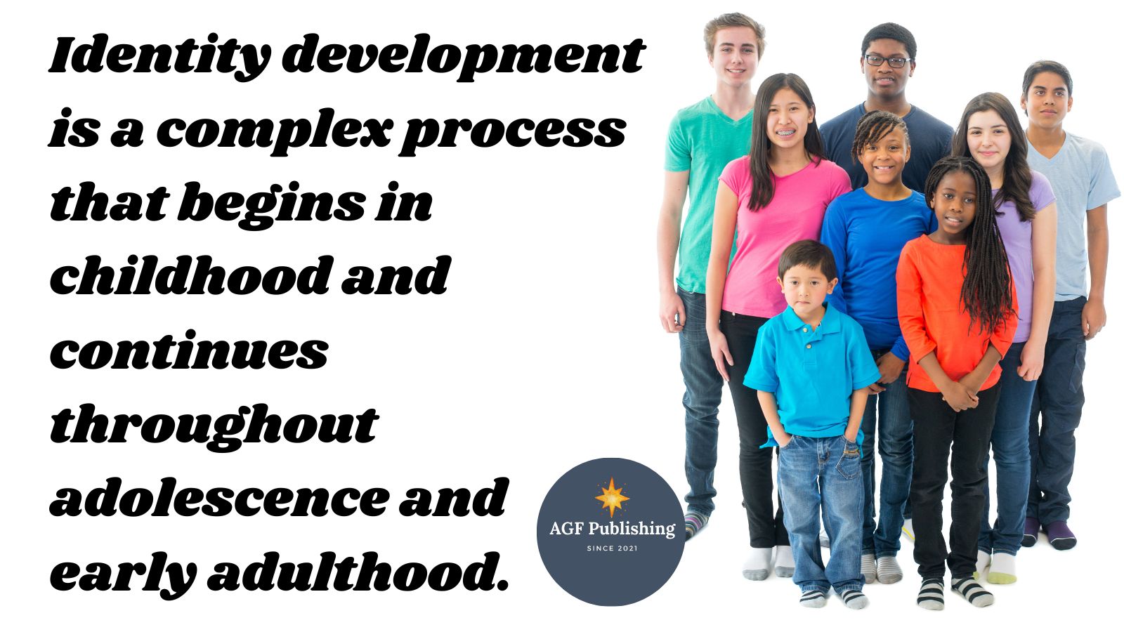 The Developmental Stage and Identity Formation: Understanding the Role