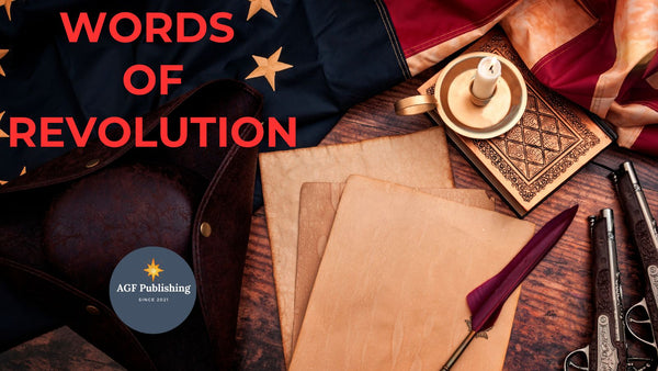 Words of Revolution: How Literature Ignited the Flame of Independence in the American Revolution