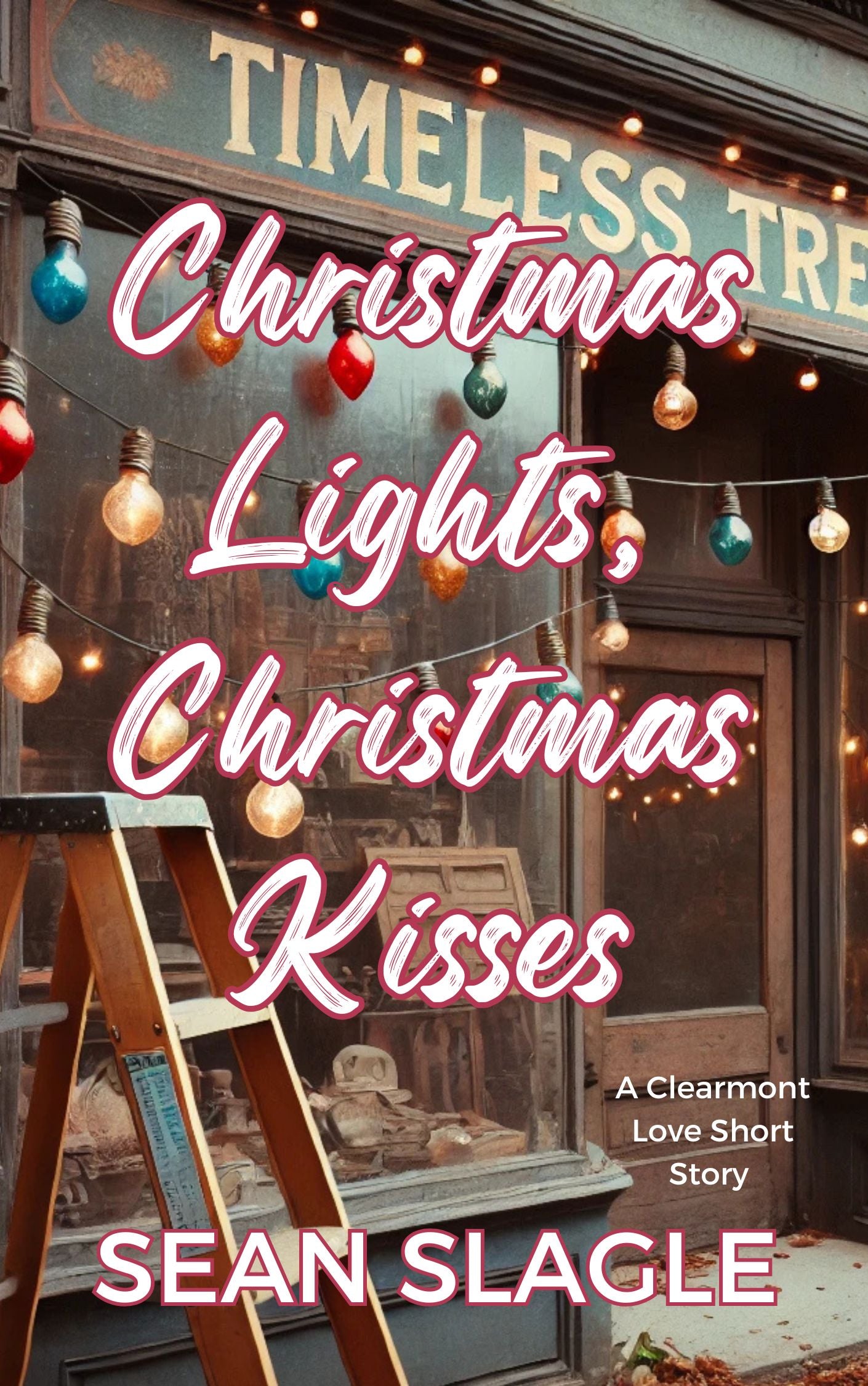 Christmas Lights, Christmas Kisses (Dec. 1, 2024) - Digital Short Story